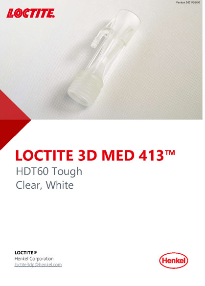 LOCTITE 3D MED 413™ Material Data Sheet Stratasys Biomedical Materials for P3